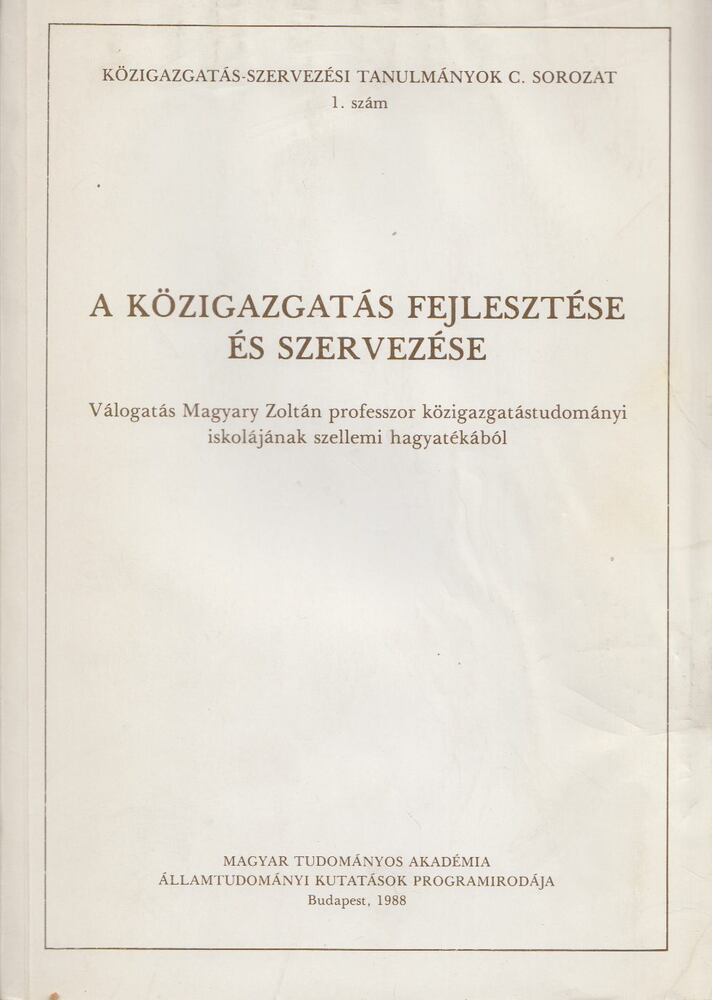 Csuth Sándor,Gáspár Mátyás - A közigazgatás fejlesztése és szervezése