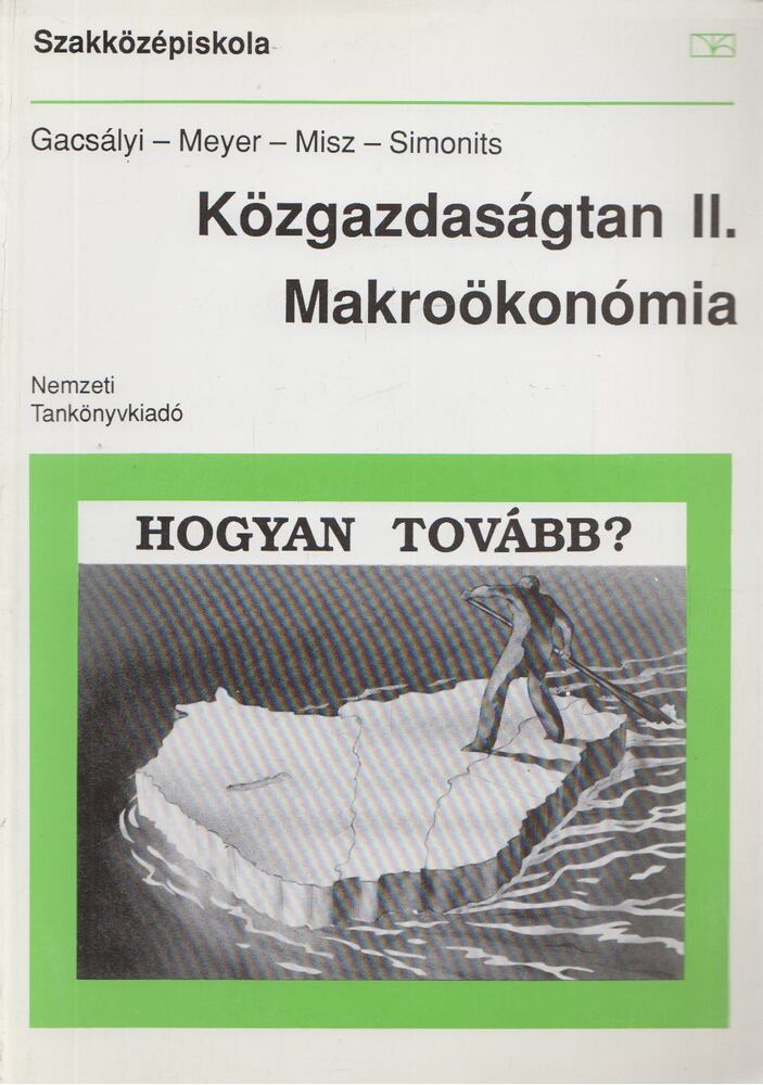 Meyer Dietmar,Simonits Zsuzsa - Közgazdaságtan II. Makroökonómia