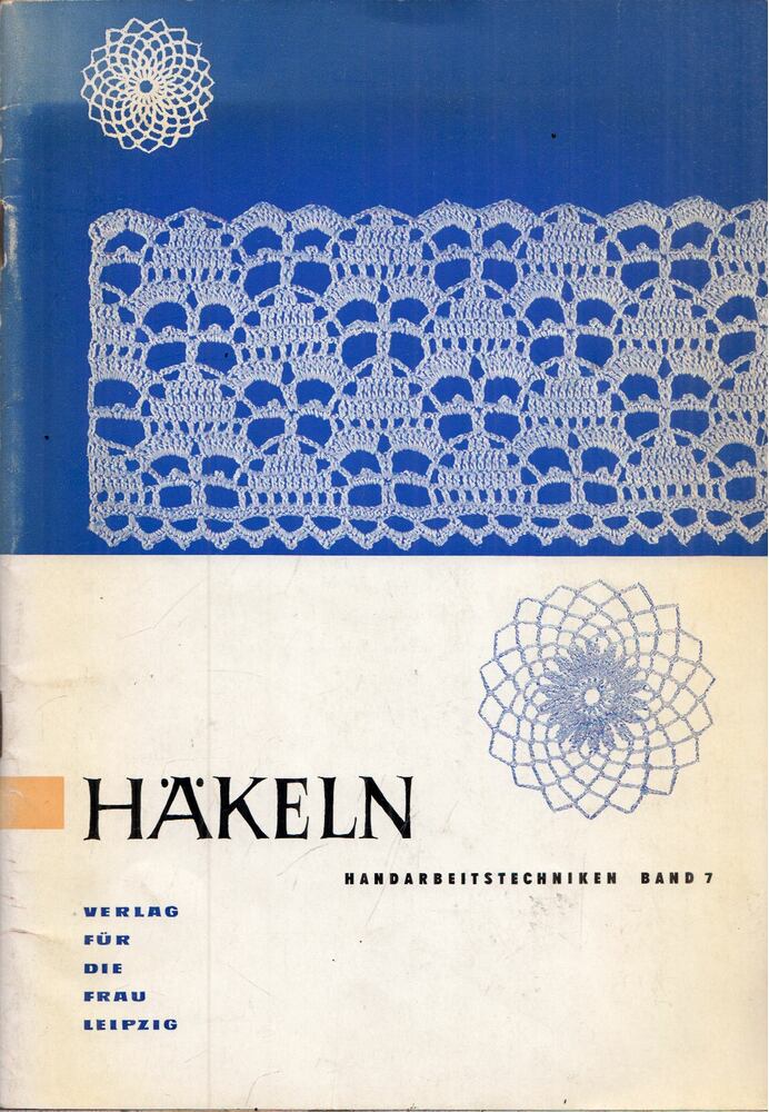  - Hakeln Hanarbeitstechniken Band 7, Leipzig 1975 antikvár könyv