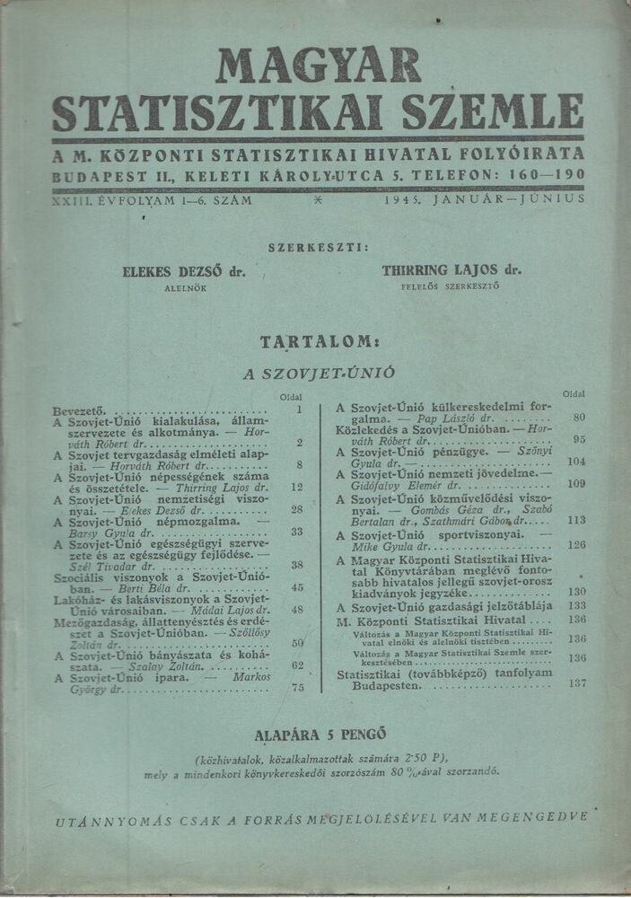 Dr. Elekes Dezső,Dr. Thirring Lajos - Magyar Statisztikai Szemle 1945. 1-6. szám Január-Június