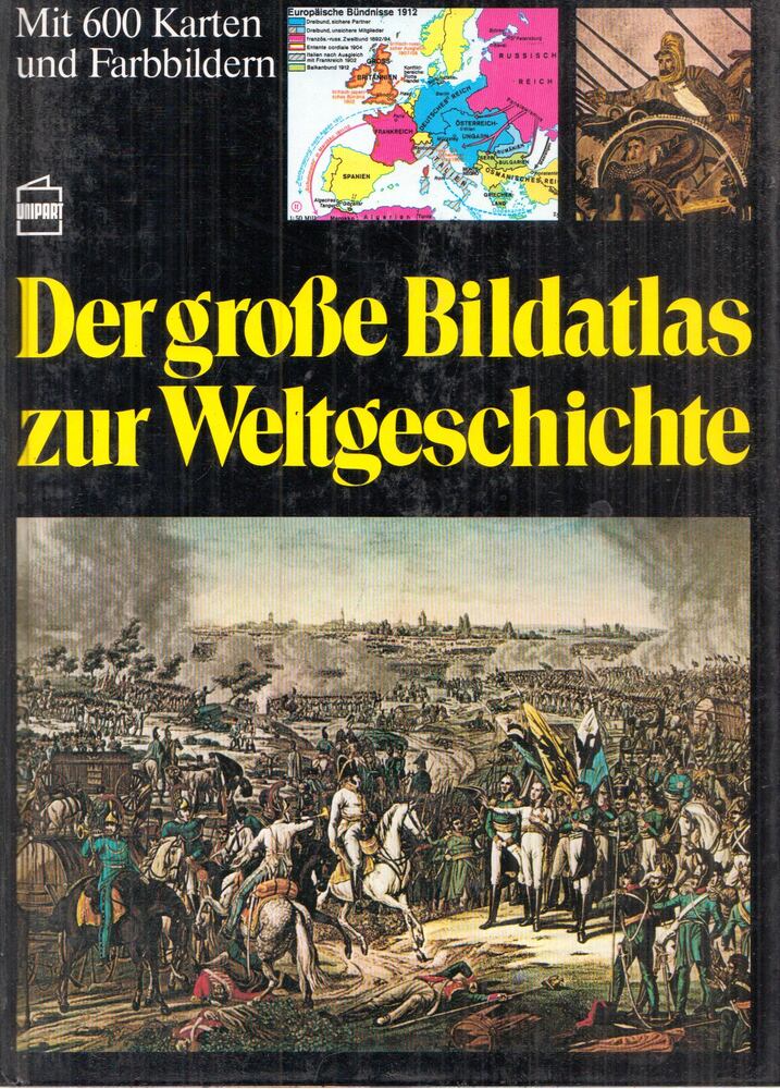 Christian Zentner - Der grosse Bildatlas zur Weltgeschichte