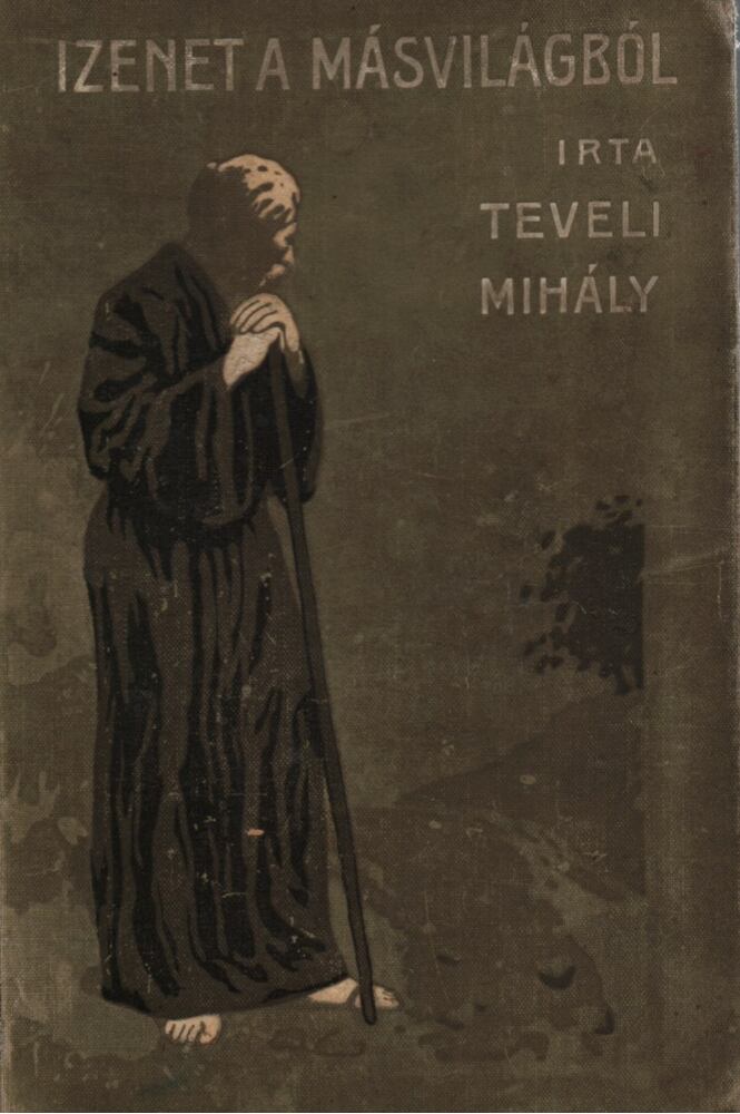 Teveli Mihály - Izenet a másvilágból