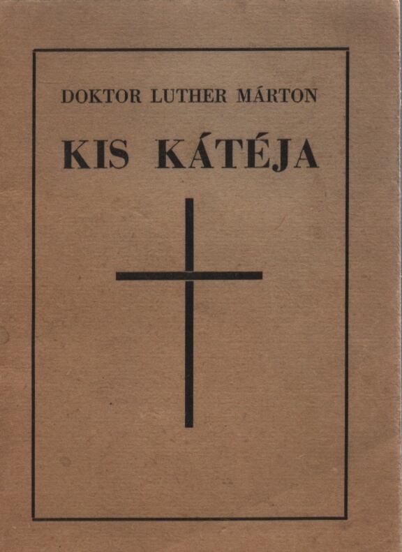  - Doktor Luther Márton Kis Kátéja, Budapest 1953 antikvár könyv