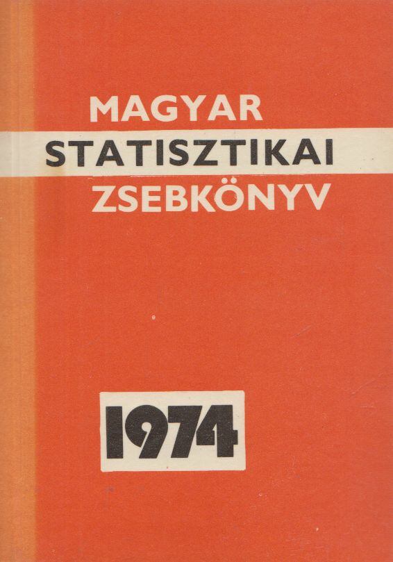 - Magyar statisztikai zsebkönyv 1974, Budapest 1974 antikvár könyv