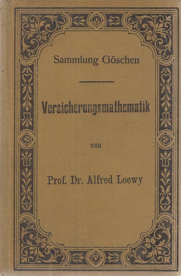 Dr. Alfred Loewy - Versicherungsmathematik, Leipzig 1903 antikvár könyv