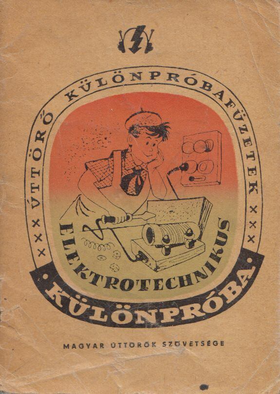 Mikusik Árpád - Elektrotechnikus különpróba, Budapest 1961 antikvár könyv