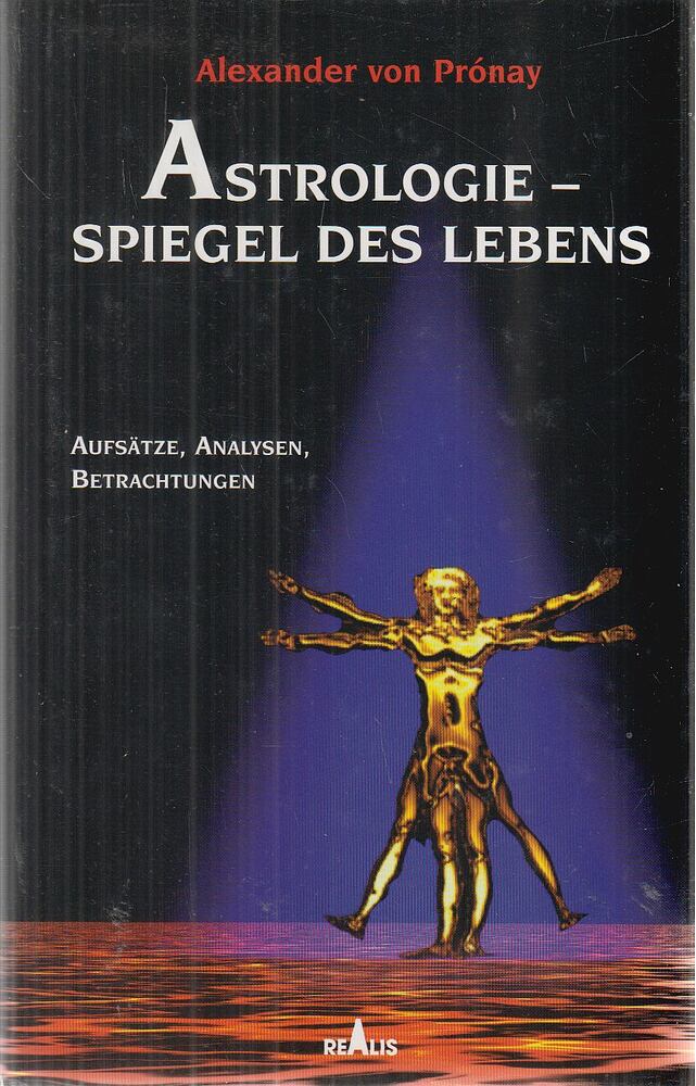 Alexander von Prónay - Astrologie - Spiegel des Lebens