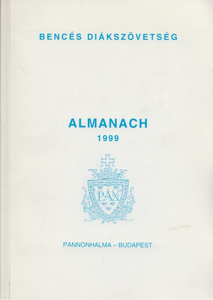 Dr. Scherer Norbert (szerk.) - Bencés Diákszövetség Almanach 1999, Pannonhalma - Budapest 1999 antikvár könyv