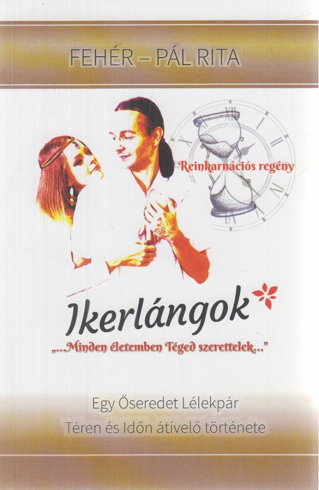 Fehér-Pál Rita - Ikerlángok