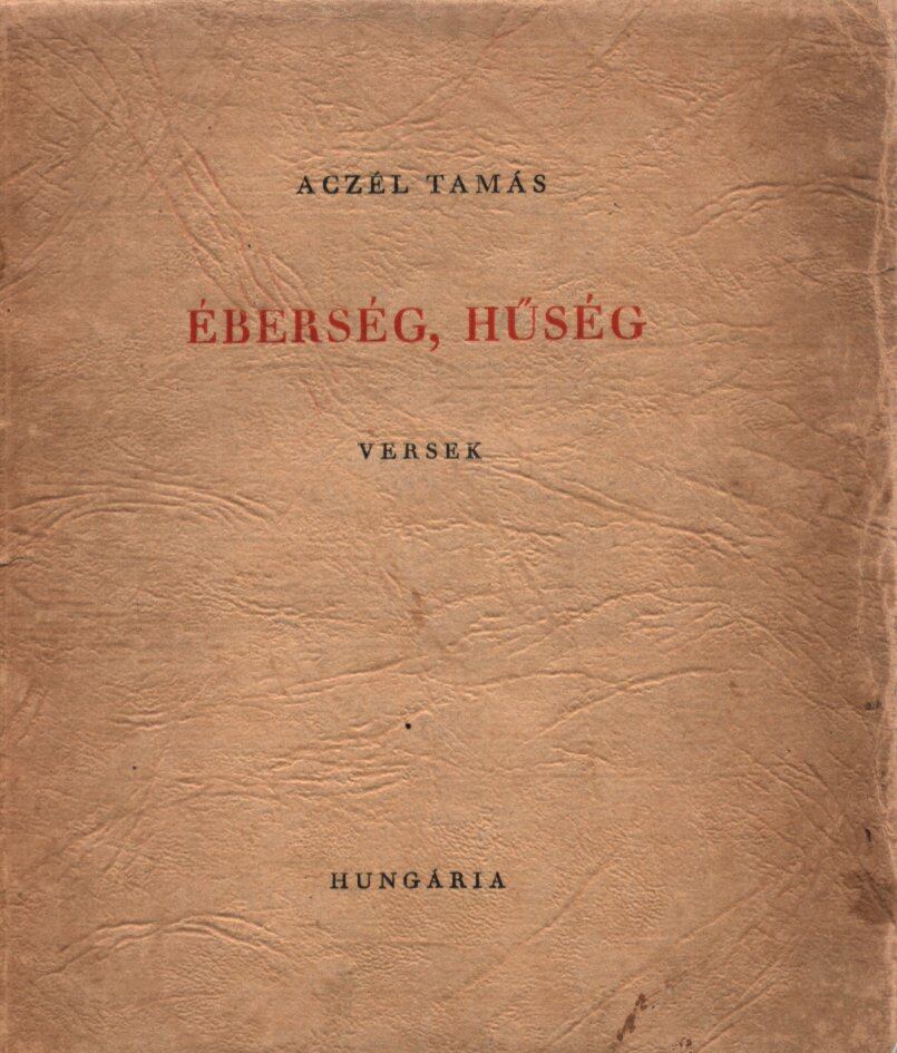 Aczél Tamás - Éberség, hűség