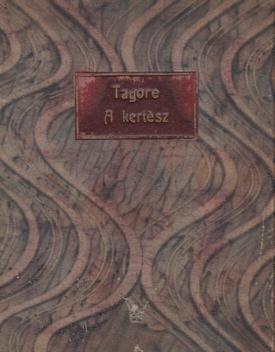 Rabindranáth Tagore - A kertész