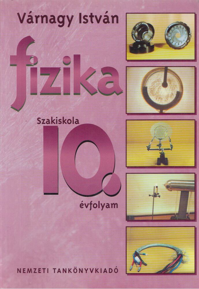 Várnagy István - Fizika szakiskola 10. évfolyam