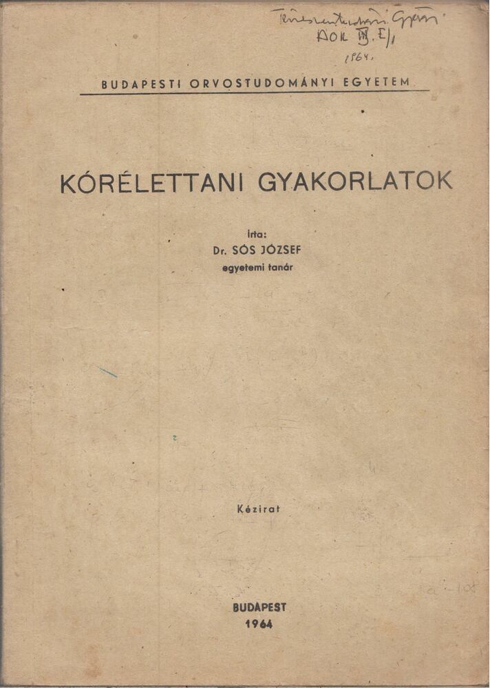 Dr. Sós József - Kórélettani gyakorlatok