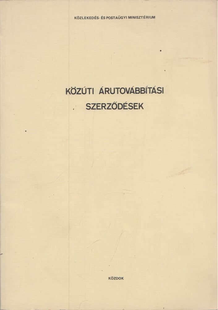 Cseh Lajos - Közúti árutovábbítási szerződések, Budapest 1982 antikvár könyv