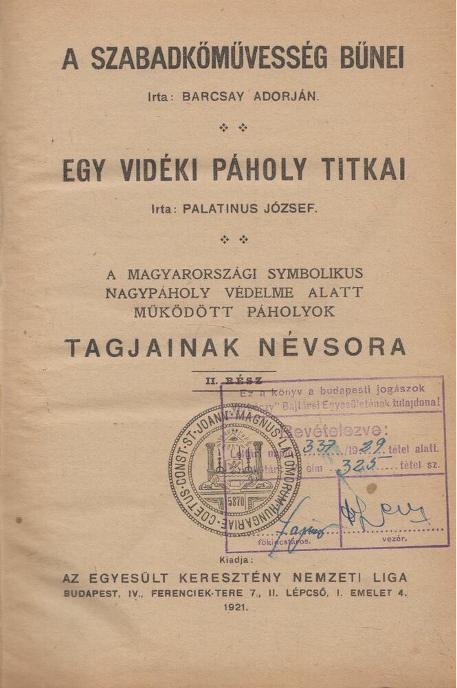 Barcsay Adorján,Palatinus József - A szabadkőművesség bűnei / Egy vidéki páholy titkai II. rész