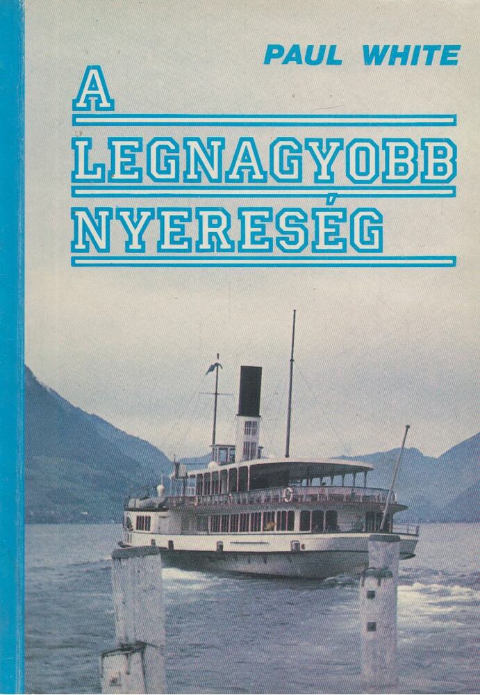 Paul White - A legnagyobb nyereség