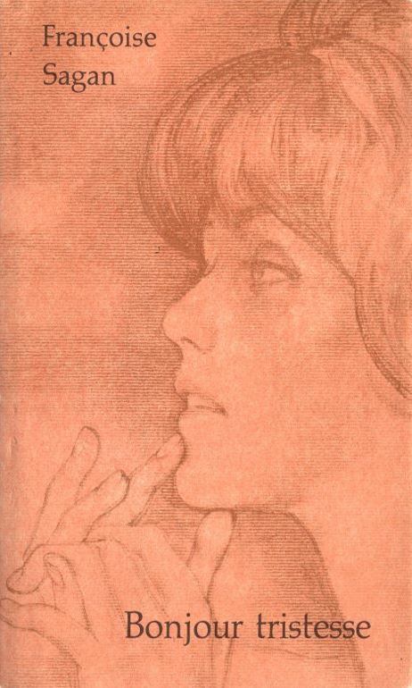 Francoise Sagan - Bonjour Tristesse