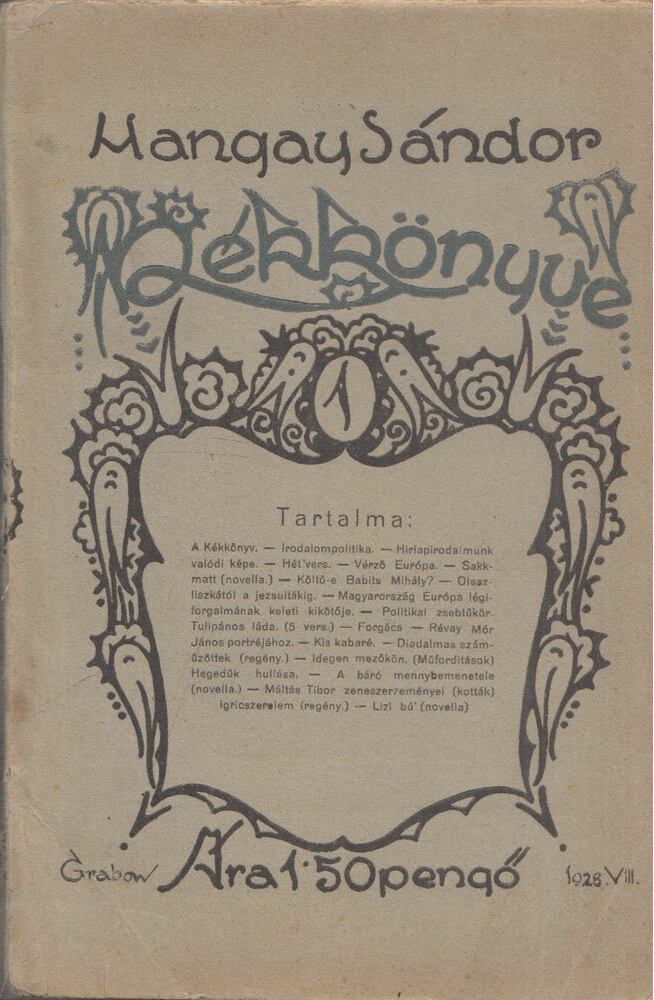 Hangay Sándor - Hangay Sándor Kékkönyve 1. Hangay Sándor - Hangay Sándor Kékkönyve 1., Budapest 1928 antikvár könyv