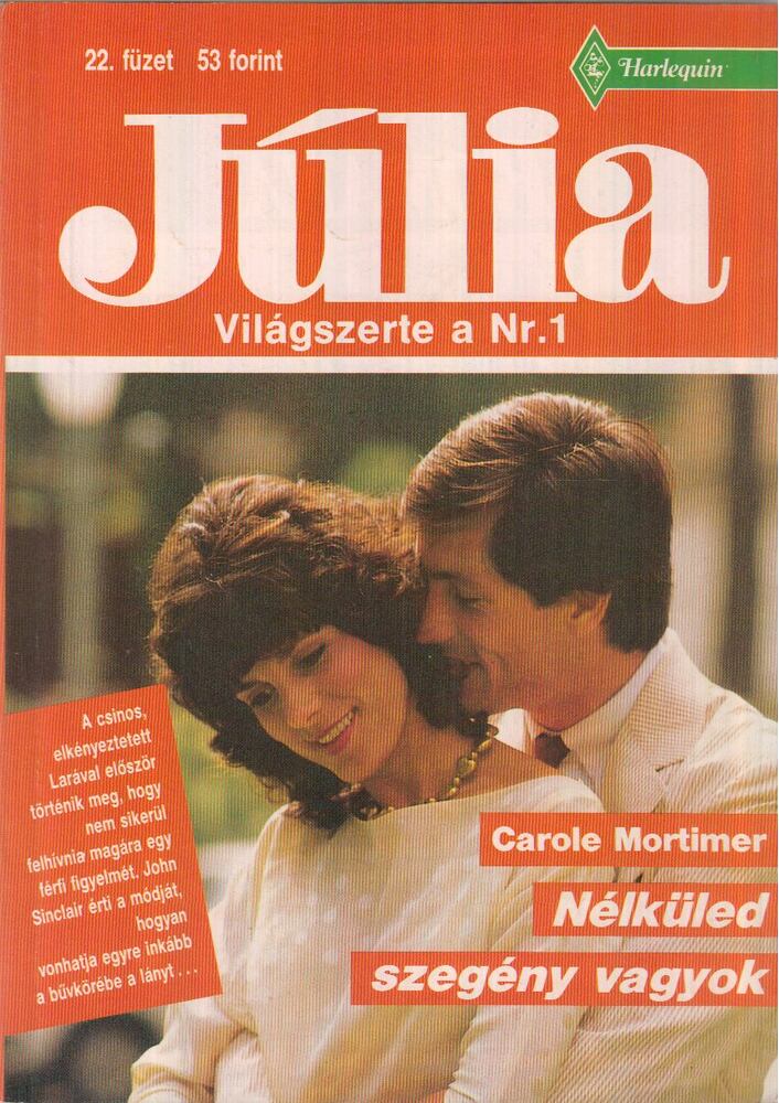 Carole Mortimer - Nélküled szegény vagyok