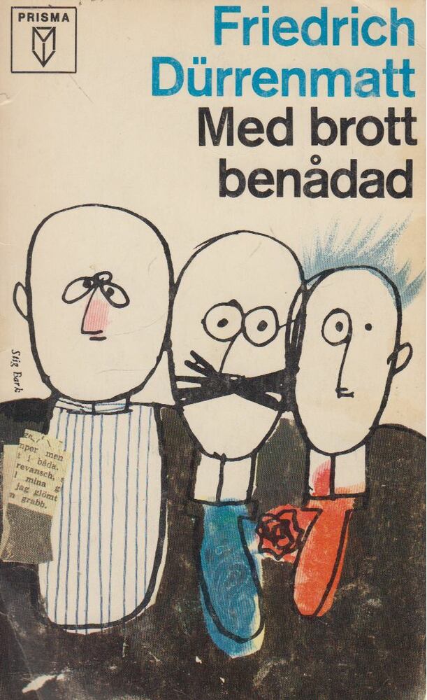 Friedrich Dürrenmatt - Med brott benadad
