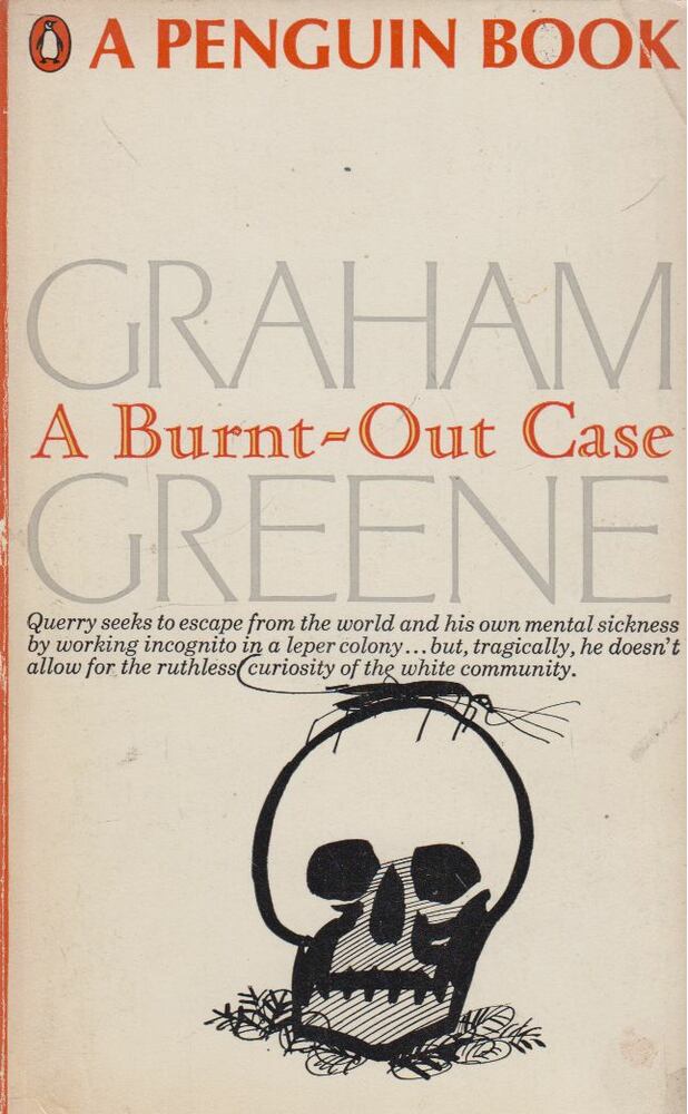 Graham Greene - A Burnt-out Case