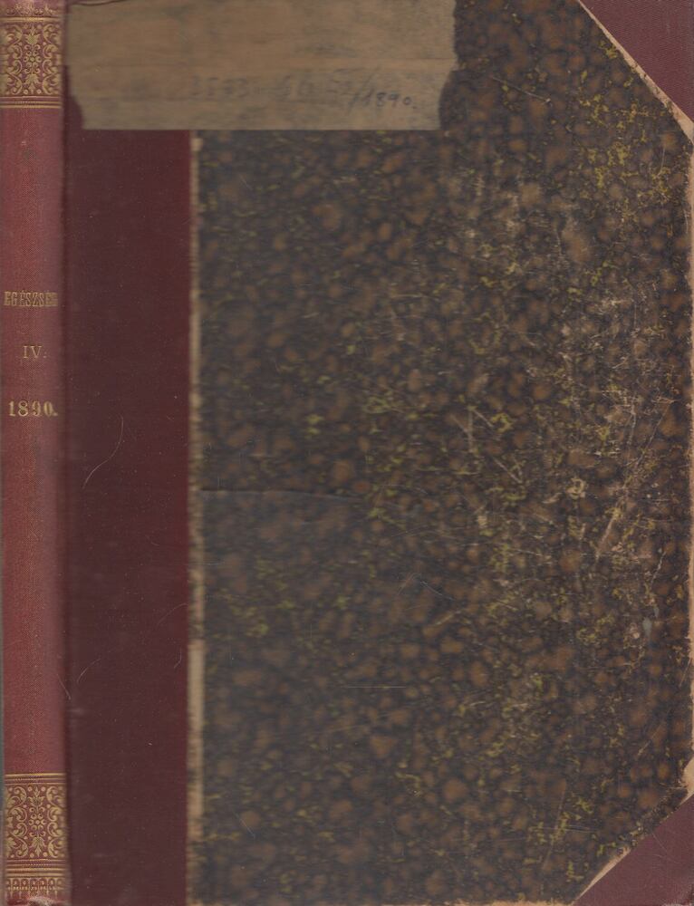  - Egészség IV. évfolyam 1890. február 1. I. füzet, Budapest 1890 antikvár könyv