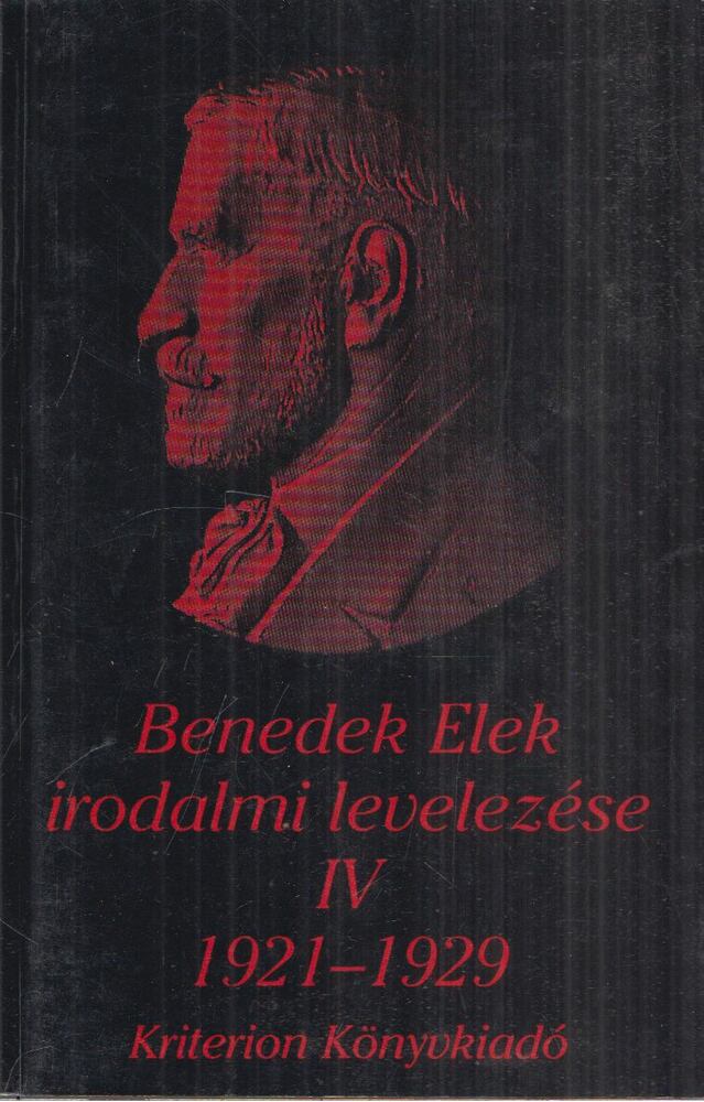 Szabó Zsolt - Benedek Elek irodalmi levelezése IV. 1921-1929