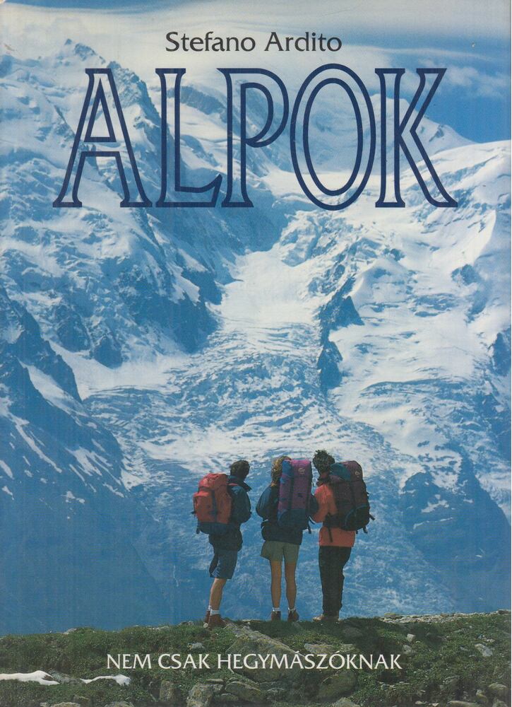 Stefano Ardito - Alpok