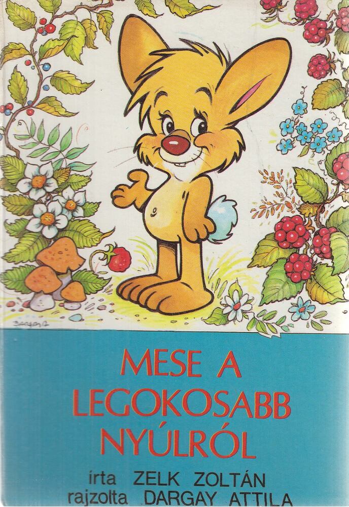 Zelk Zoltán - Mese a legokosabb nyúlról, Budapest 1988 antikvár könyv