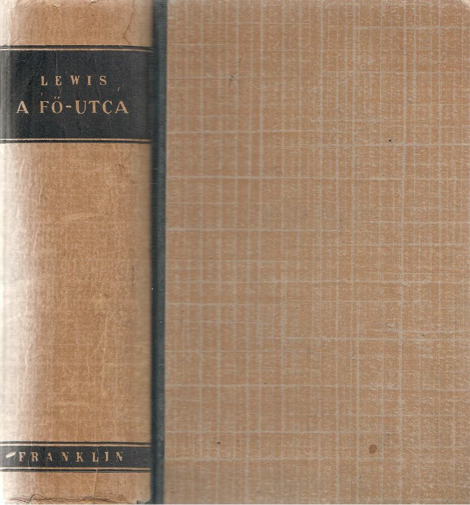 Lewis,Sinclair - A Fő-utca I-II. (egy kötetben)