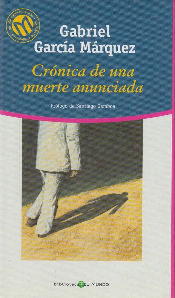 Gabriel García Márquez - Cronica de una muerte anunciada