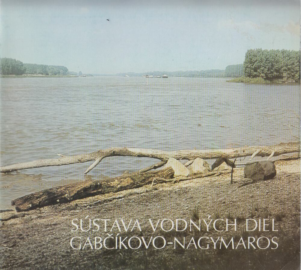  - Sústava vodnych diel Gabcíkovo - Nagymaros I. Cast, Bratislava 1981 antikvár könyv
