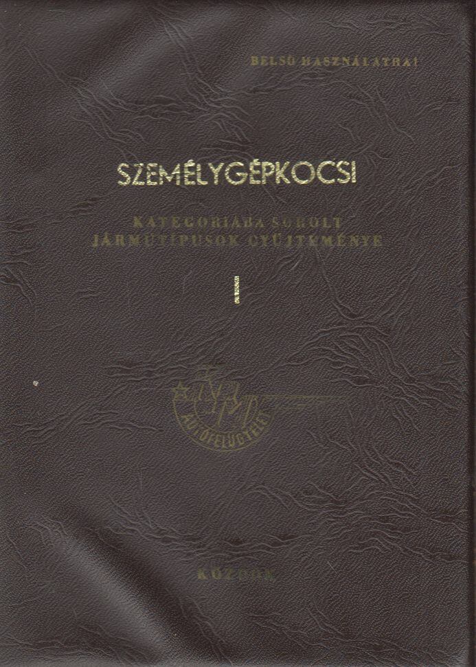 Mészáros Árpád - Személygépkocsi kategóriába sorolt járműtípusok I.