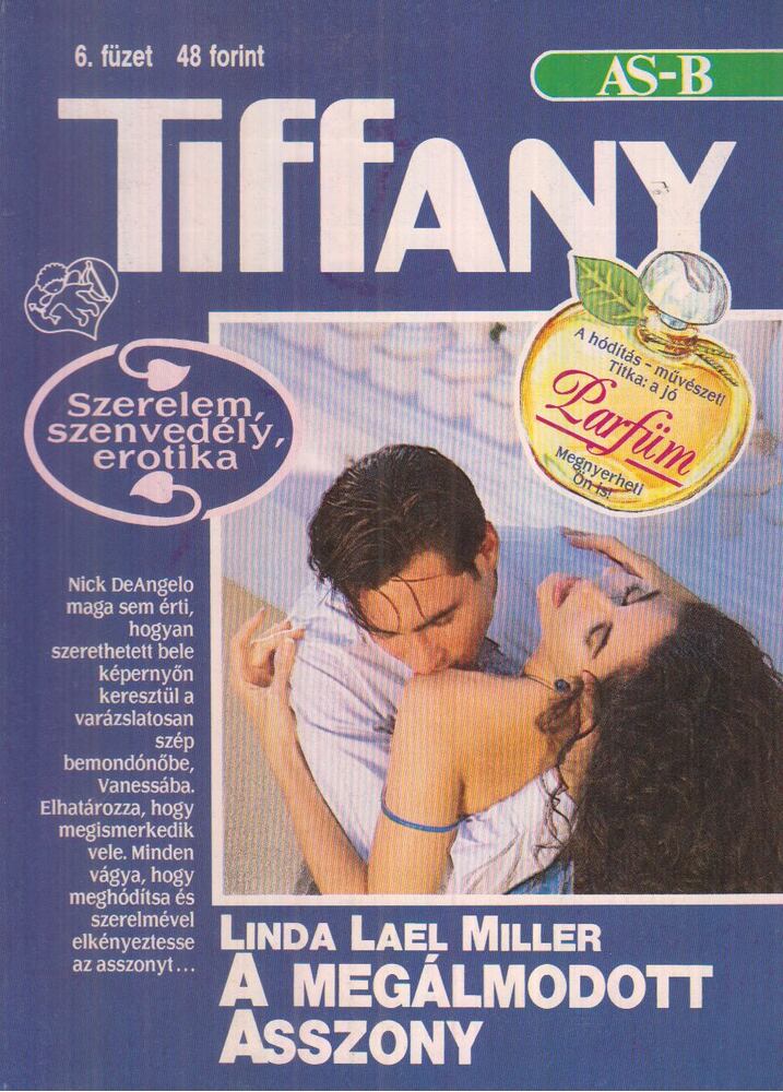 Miller, Linda Lael - A megálmodott asszony 6.füzet