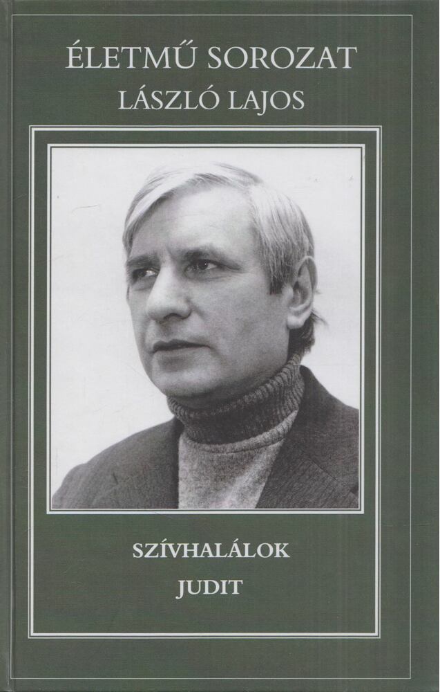 László Lajos - Szívhalálok / Judit