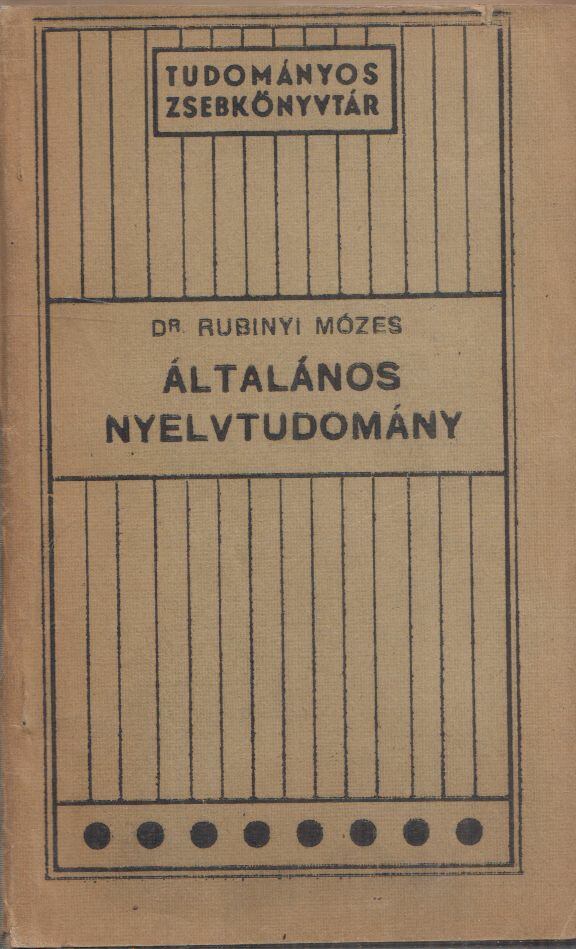 Rubinyi Mózes - Általános nyelvtudomány