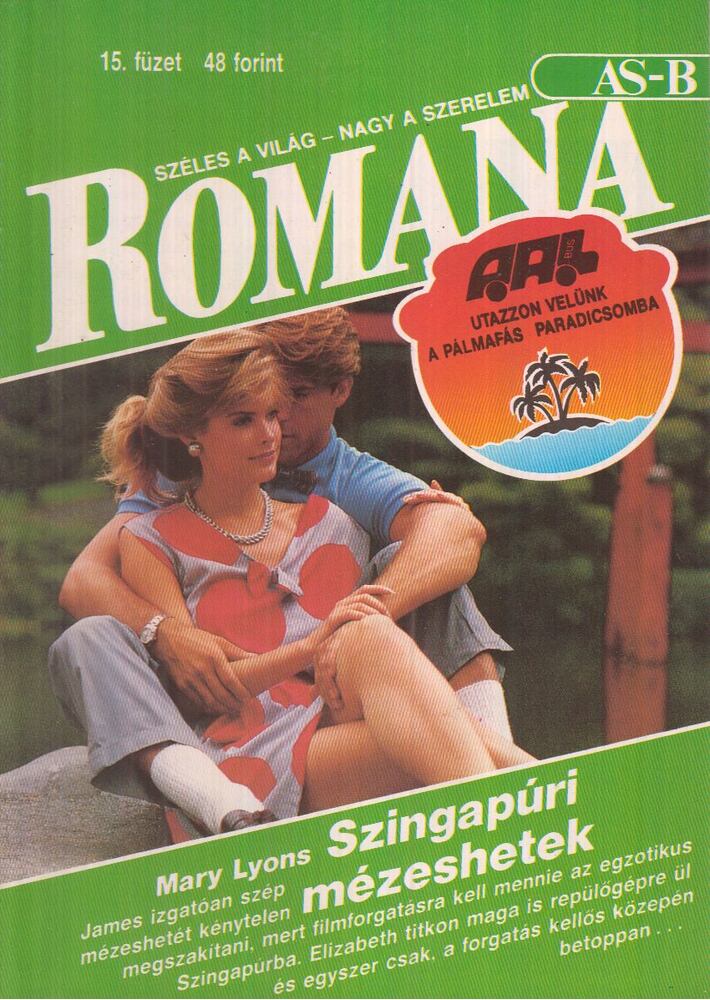 Mary Lyons - Szingapúri mézeshetek 15.füzet