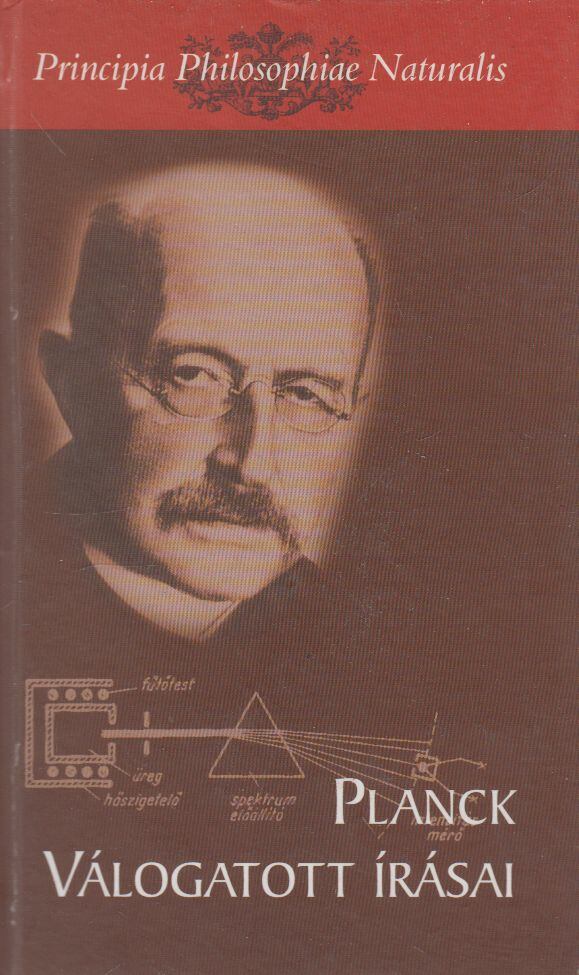 Planck, Max,Szegedi Péter szerk. - Max Planck válogatott írásai