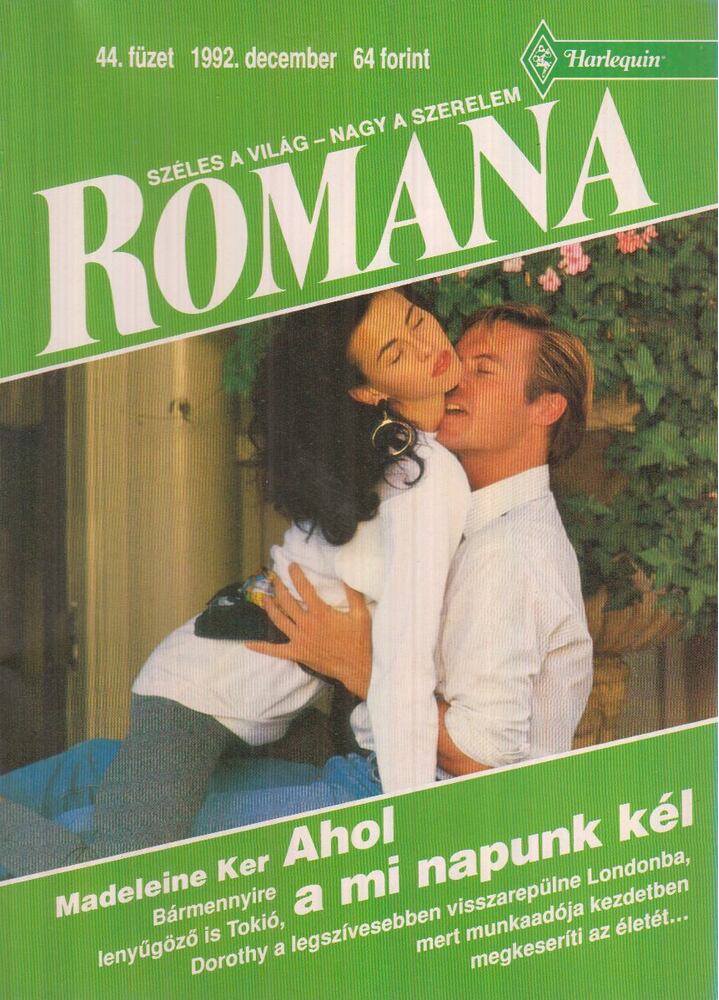 Ker, Madeleine - Ahol a mi napunk kél 1992.december