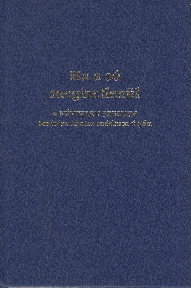 Vay Valéria - Ha a só megízetlenül, Cleveland 2002 antikvár könyv