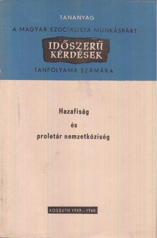 Simon Péter - Hazafiság és proletár nemzetköziség