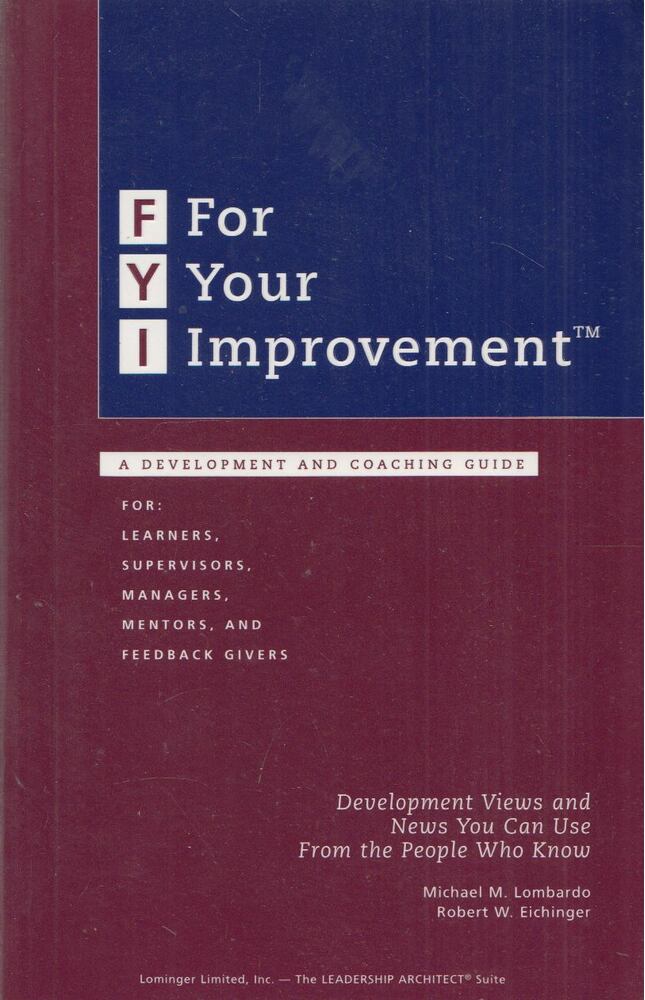Michael M. Lombardo,Robert W. Eichinger - FYI - For Your Improvement