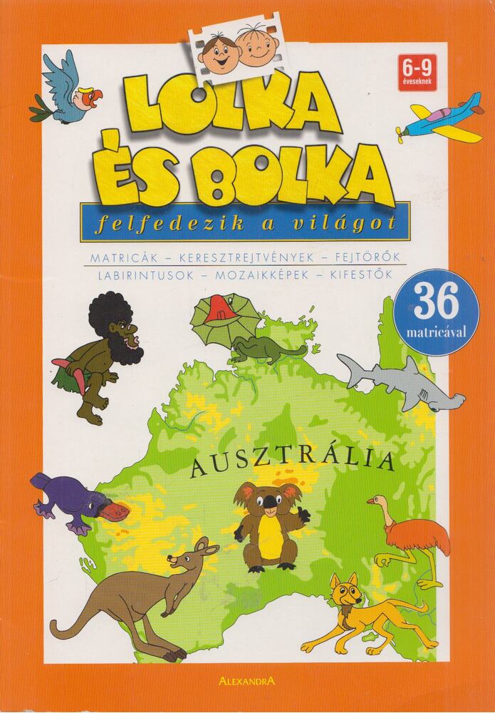  - Lolka és Bolka felfedezik a világot - Ausztrália, Pécs 2004 antikvár könyv