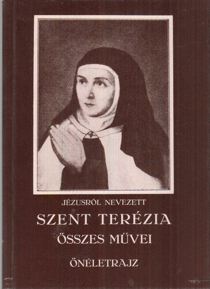 Szent Terézia - Önéletrajz
