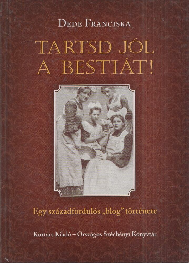 Dede Franciska - Tartsd jól a Bestiát!