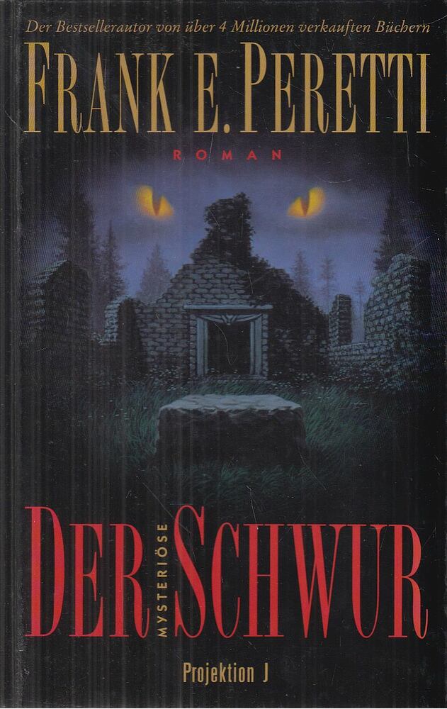 Frank E. Peretti - Der mysteriöse Schwur