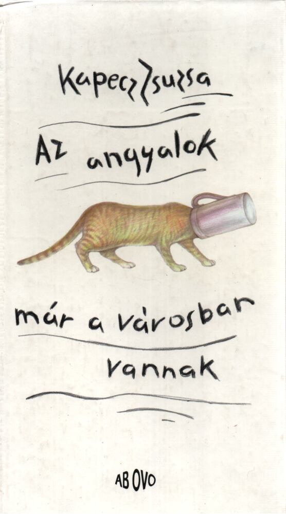 Kapecz Zsuzsa - Az angyalok már a városban vannak