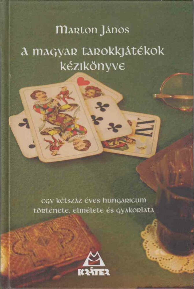 Márton János - A magyar tarokkjátékok kézikönyve