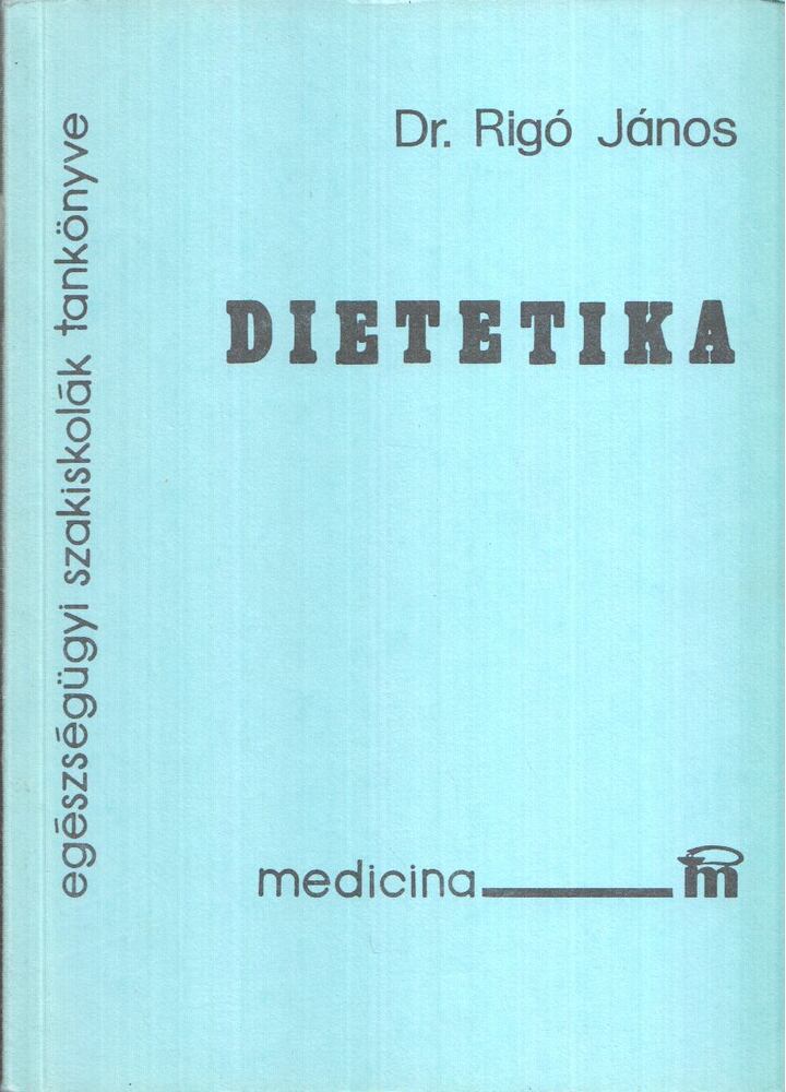Rigó János dr. - Dietetika