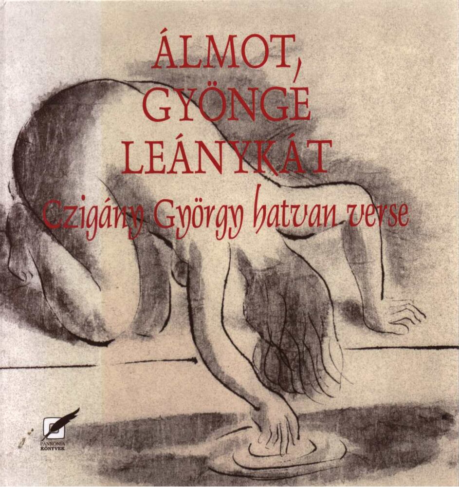 Czigány György - Álmot, gyönge leánykát (dedikált)